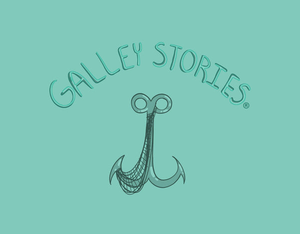 Galley Stories